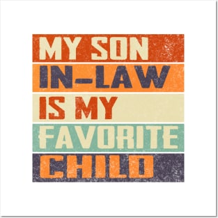 My Son In Law Is My Favorite Child Funny Family Humor Retro Posters and Art